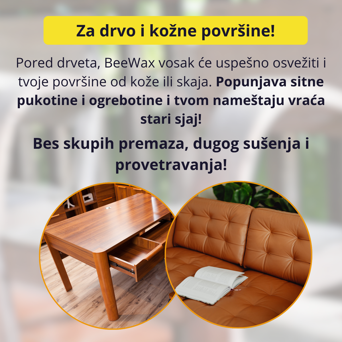 BeeWax - Vosak za obnovu drvenih i kožnih površina 1+1